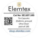 SE1107, Tin Capsules Pressed 20 x 8mm, Ultra Clean